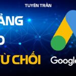 Quảng cáo Google ads bị từ chối
